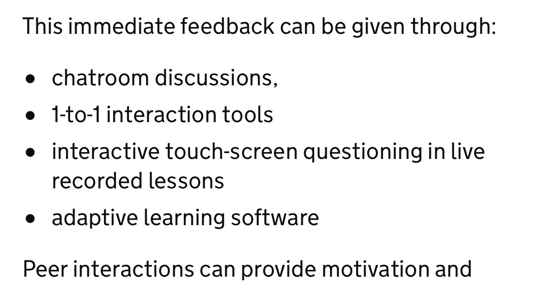 But, they do say that every school should have some kind of online platform. And feedback to pupils is important. So there are suggestions on how to do it.