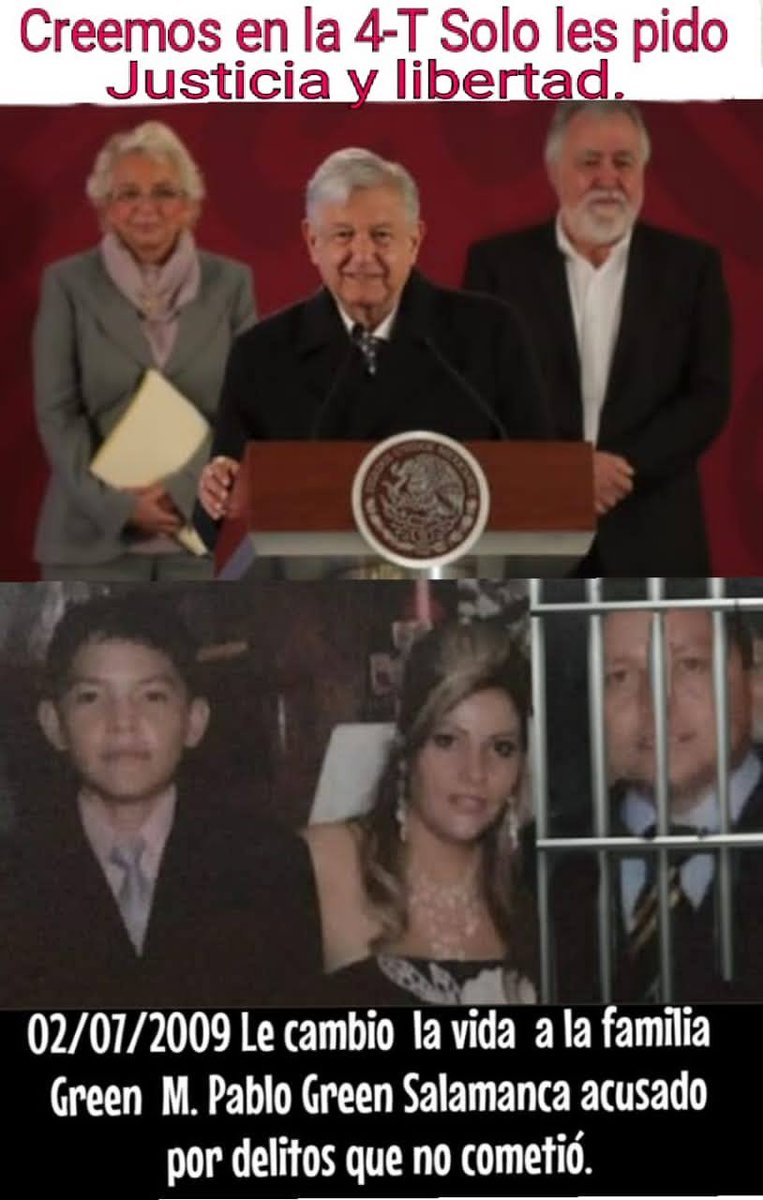 green52169's tweet photo. @lopezobrador_
@M_OlgaSCordero
@JesusRCuevas
LA JUSTICIA ES ÉTICA, EQUIDAD Y HONESTIDAD, En el caso de mi Papá hicieron lo contrario.
Por eso confío en nuestro PRESIDENTE.
QUE CON LA 4T SI HAY VOLUNTAD DE HACER JUSTICIA.
#LibertadParaPabloGreenSalamanca https://t.co/CrCuWUhNNR