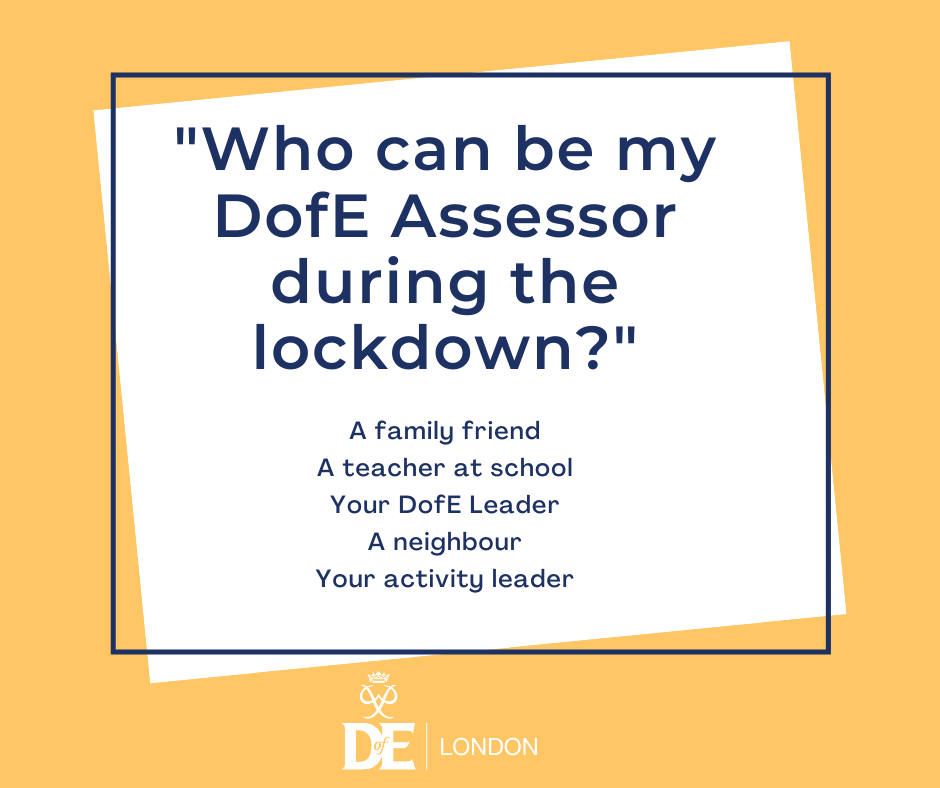 DofE participants are determined to continue their #DofEWithADifference during the lockdown. Family members cannot be Assessors for #DofE sections, but there are plenty of other people who can be Assessors for DofE participants!