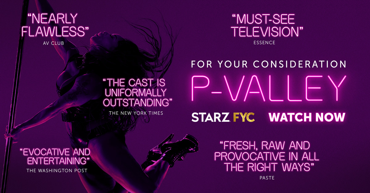 #PValleySTARZ, the critically-acclaimed, breakout drama of 2020, draws critics and audiences alike through the authentic and compelling characters that make their way through The Pynk. For Your Consideration in all eligible categories. #STARZFYC #PValleyFYC #ad