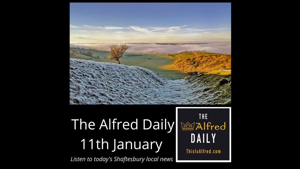 ListenToAlfred's tweet photo. Listen to #Shaftesbury's local news for Monday:
https://t.co/yJAspqJ3a8
#Shaftesbury #Dorset #Northdorset #Communityradio #Semley #Motcombe #Donheads #MelburyAbbas #BerwickStJohn #FontmellMagna #ComptonAbbas #CranborneChase https://t.co/1nXejLRDvb