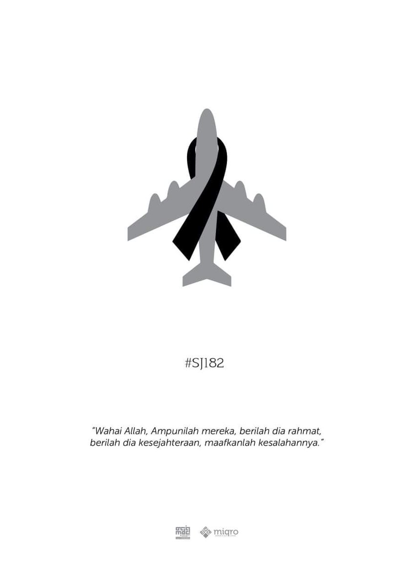 Kini kita berduka dgn kejadian yg tak pernah diduga baik kita bahkan keluarga korban, saat ini hanya do'alah yg bisa kita panjatkan kepada Yang Maha Kuasa, dan tim gabungan yg berusaha utk memaksimalkan usaha menemukan Semua bagian Sriwijaya Air 182 #SJ182