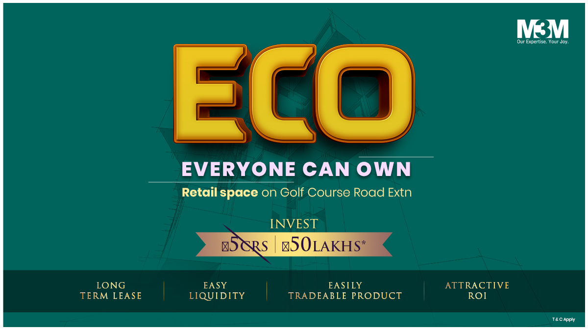 M3MIndiaPvtLtd's tweet photo. Did you think Golf Course Road Extn was beyond your reach? Now it's not, with M3Mโs brand new offer.
With ECO by M3M, pay just โน50 lakhs and own a premium retail space at the upcoming retail hub of Gurugram, Main Golf Course Road Extn.
#M3M #M3MIndia #M3MECO #EveryoneCanOwn https://t.co/2f4gFBp4KS
