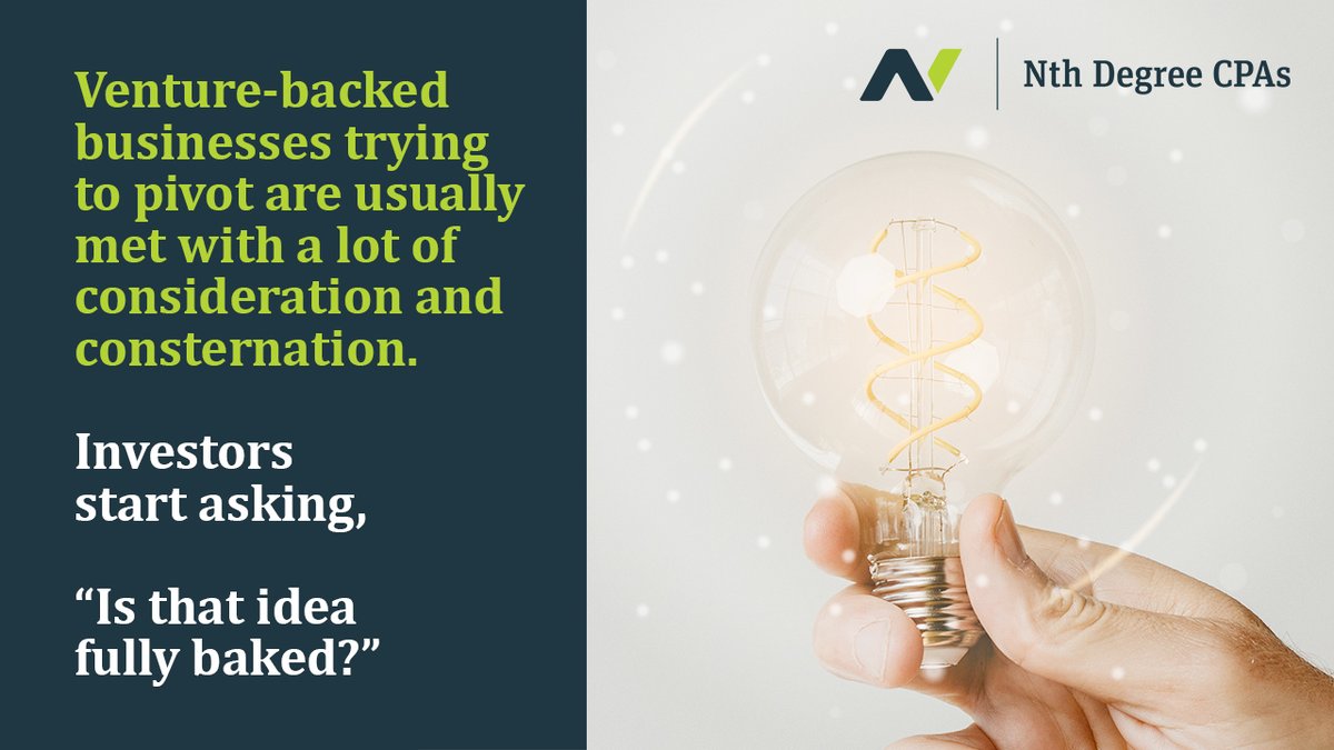 Venture-backed businesses trying to pivot are usually met with a lot of consideration and consternation. Investors start asking, “Is that idea fully baked?”
Visit our website nthdegreecpas.com

#financialcoach #financialeducation #growth #marketing #smallbusiness #success