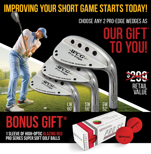 New Warrior Wedges yours to keep!
Choose any 2 Gap Sand or Lob

📞  800-554-3096 #TXT261

#golfing#golf#golfer#golflife#golfswing#golfcourse #golfaddict#golfers #golfclub#pgatour#golfislife #golfswag#golfshot#whyilovethisgame#lovegolf #tigerwoods#golfclubs#golftournaments