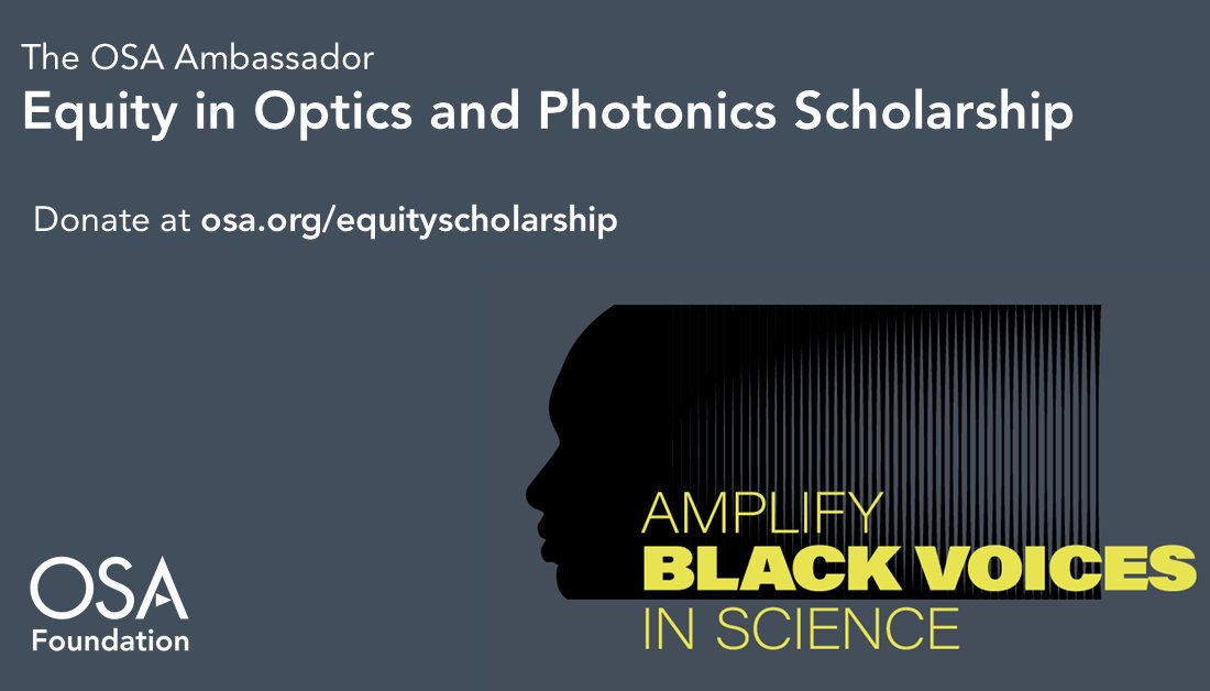 OkawachiY's tweet image. Join @OpticalSociety #OSAAmbassadors &amp;amp; donate to the Equity in Optics &amp;amp; Photonics Scholarship @ osa.org/equityscholars…. Contributions will provide 60 scholarships of US$4K to Black scientists &amp;amp; engineers over the next 5 yrs. #OSAFoundation #BlackLivesMatter #Diversity #Inclusion