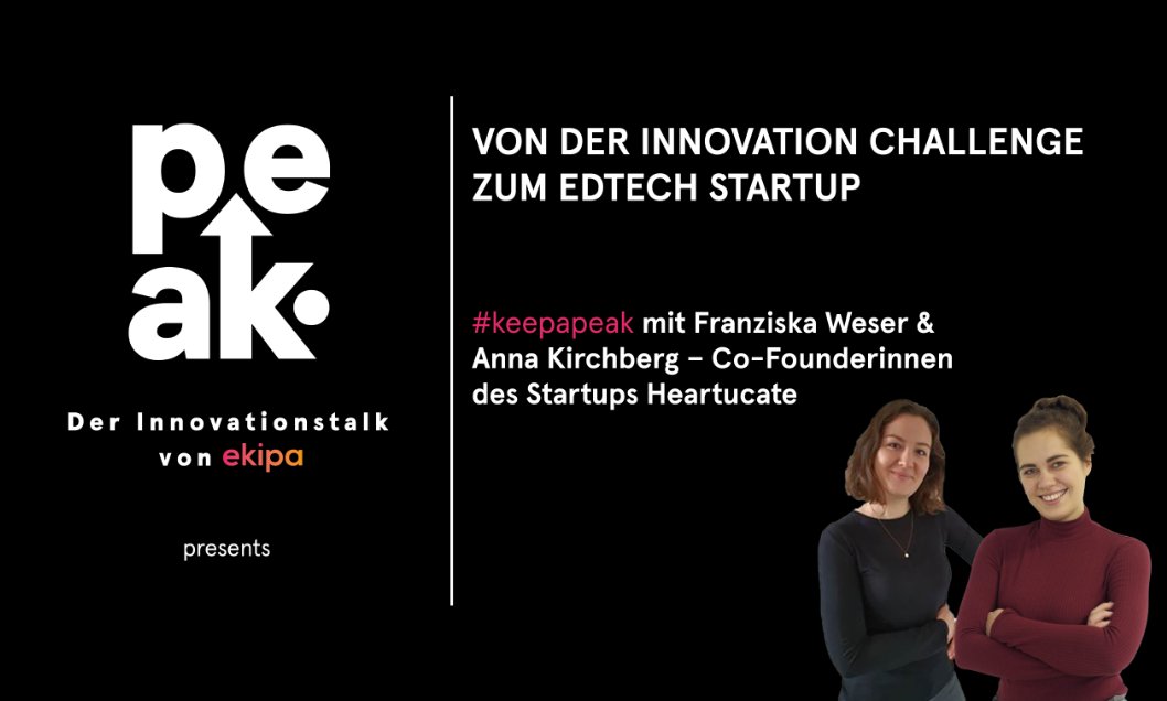 ekipa_de's tweet photo. #keepapeak mit Franziska Weser & Anna Kirchberg, die Gründerinnen von @heartucate.
In der neuen Folge #peak sprechen die beiden mit Justin zum Thema "Wie man aus einer Innovation Challenge ein #EdTech Startup gründet".
Stellt eure Fragen an hello@ekipa.de! https://t.co/KIFSj5edTW