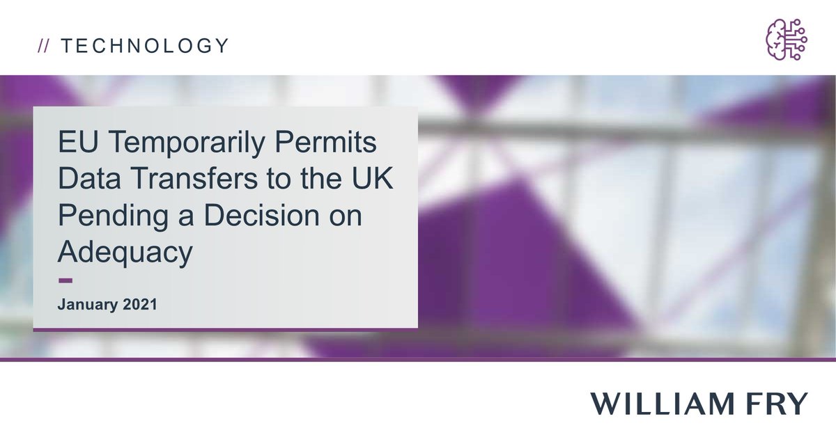 WilliamFryLaw's tweet photo. No adequacy decision for the UK…yet 
https://t.co/rt5Jreg49y

#dataprotection #Brexit #InternationalDataTransfers #adequacy #BrexitPlanning #privacy2021 https://t.co/icymbPdT7S