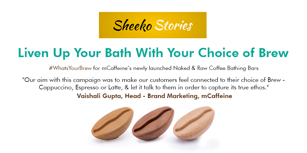 i_am_caffeine's tweet photo. Read what Vaishali Gupta, Head-Brand Marketing has to say about our recent campaign for the newly launched Coffee Bathing Bars - #WhatsYourBrew in our feature in Sheeko 🙌

#mcaffeine #WhatsYourBrew #BeanMeUp #BathingBars #CoffeeBars #BatheInCoffee #SheekoStories https://t.co/cHUfs8XeEk