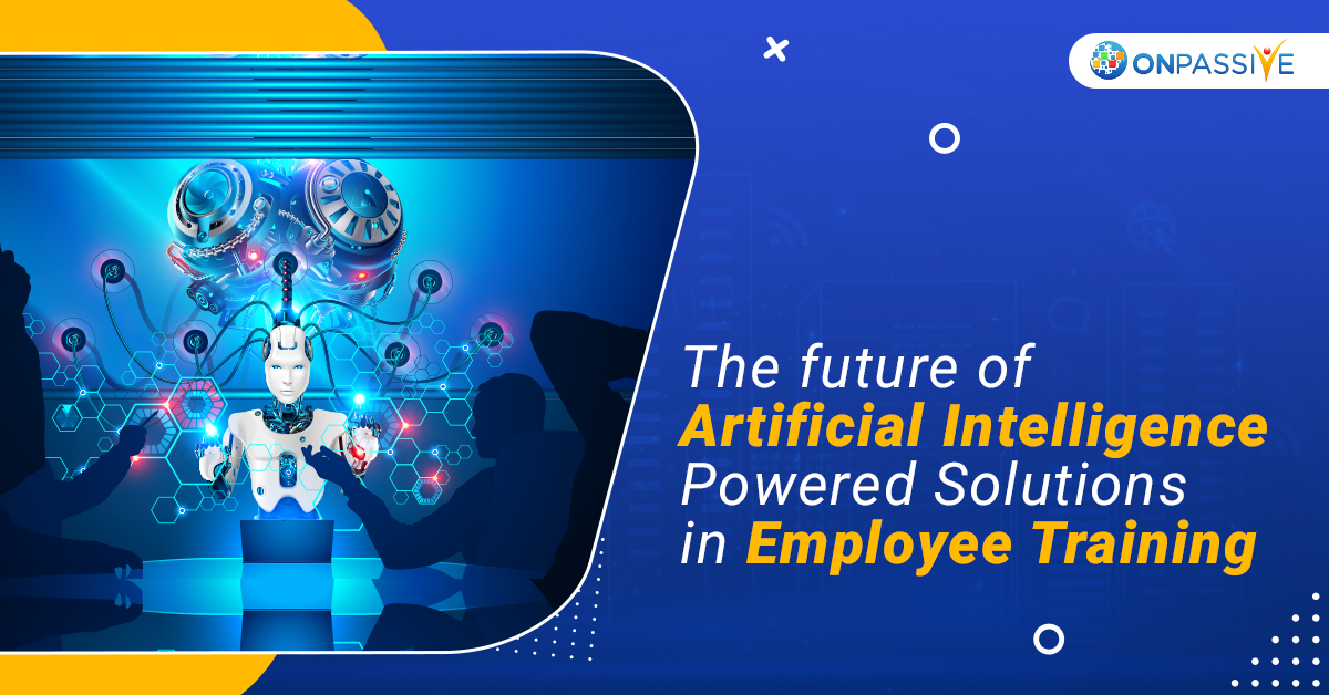 ONPASSIVE's tweet photo. Mutations of AI-powered solutions for Employee Training in 2020 and Later
Read More: https://t.co/A8DHYlgElt
#ONPASSIVE #ONPASSIVEAI #DigitalTransformation #ArtificialIntelligence #AITechnology #PersonalDevelopmentPrograms #ROI #EmployeeRecruitments #EmployeeEngagement https://t.co/cDjh48yNV5