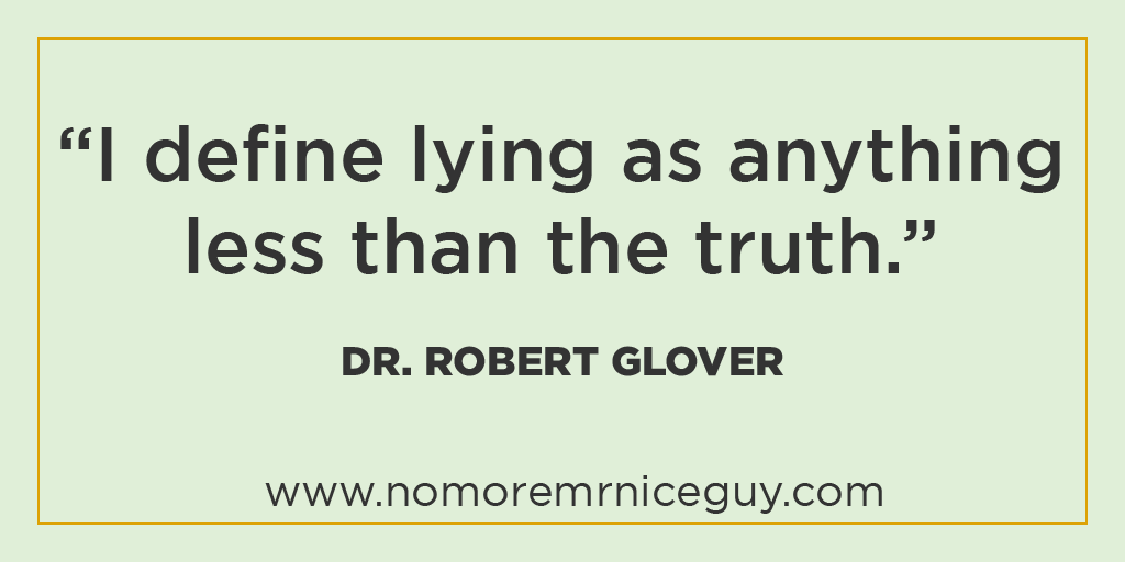 dr_r_glover's tweet photo. "I define lying as anything less than the truth." - Dr. Robert Glover
#lies #truth #drglover #NoMoreMrNiceGuy #NMMNG #MondayThoughts
https://t.co/o8NxzYmJQF https://t.co/7w4deAbKs6