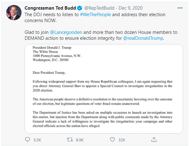 /15 On Dec 9th, Budd is saying the DOJ needs to listen to  #WethePeople claiming they have concerns, and how he is glad another house member is joining his  #SeditionCaucus. More false narratives supporting Trump's claim of election fraud.