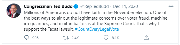 /16 On Dec 11th, now Budd is claiming there are millions of Americans do not have faith in the election.  #ComeOnTed for the last month you've pushed propaganda that there is fraud. You're stoking the Trump Lies.
