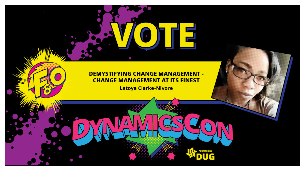 Who really knows what Change Managers do? Is it all fluff?  What are the #myths around #changemanagement ?
Vote for my session via the link below and come join me at #dynamicscon as I break down the Myths around all things Change Management.