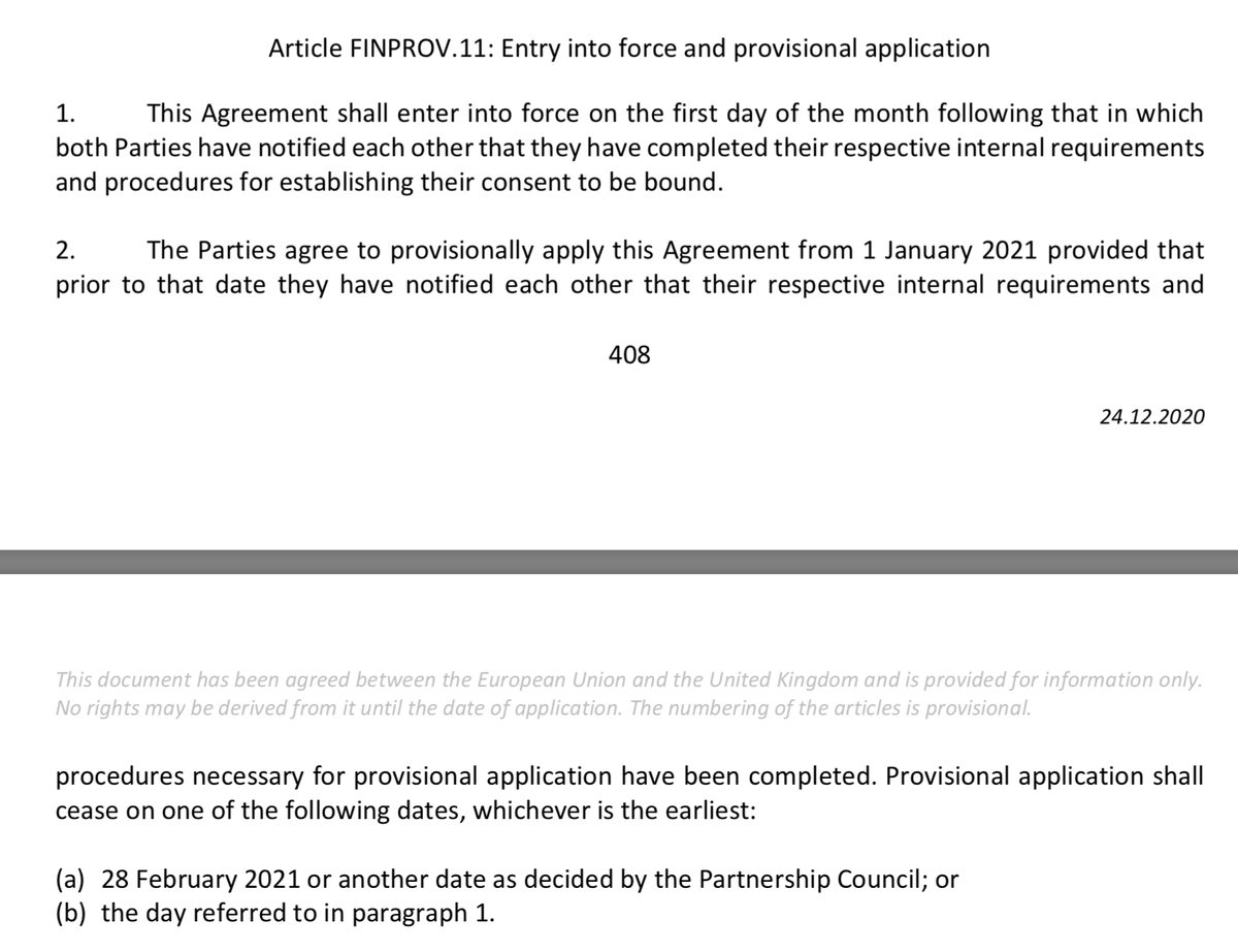 They sort of set a date until which EP scrutiny has to happen in the TCA. Now it seems that the EP - quite annoyed at what the Council did - already said: go and sing a tune. We'll take more time. Which isn't a problem. The Partnership Council can change the date /7