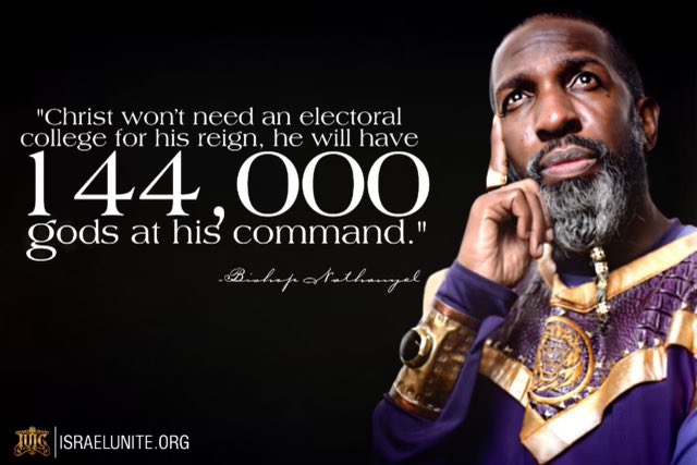 BishopNathanyel's tweet photo. “#Christ won’t need an electoral college for his reign, he will have 144,000 #gods at his command!” #Dominion #KingChrist #Rulership #Dictatorship #IUIC #144kSaviors https://t.co/rJo0XZ9LoM
