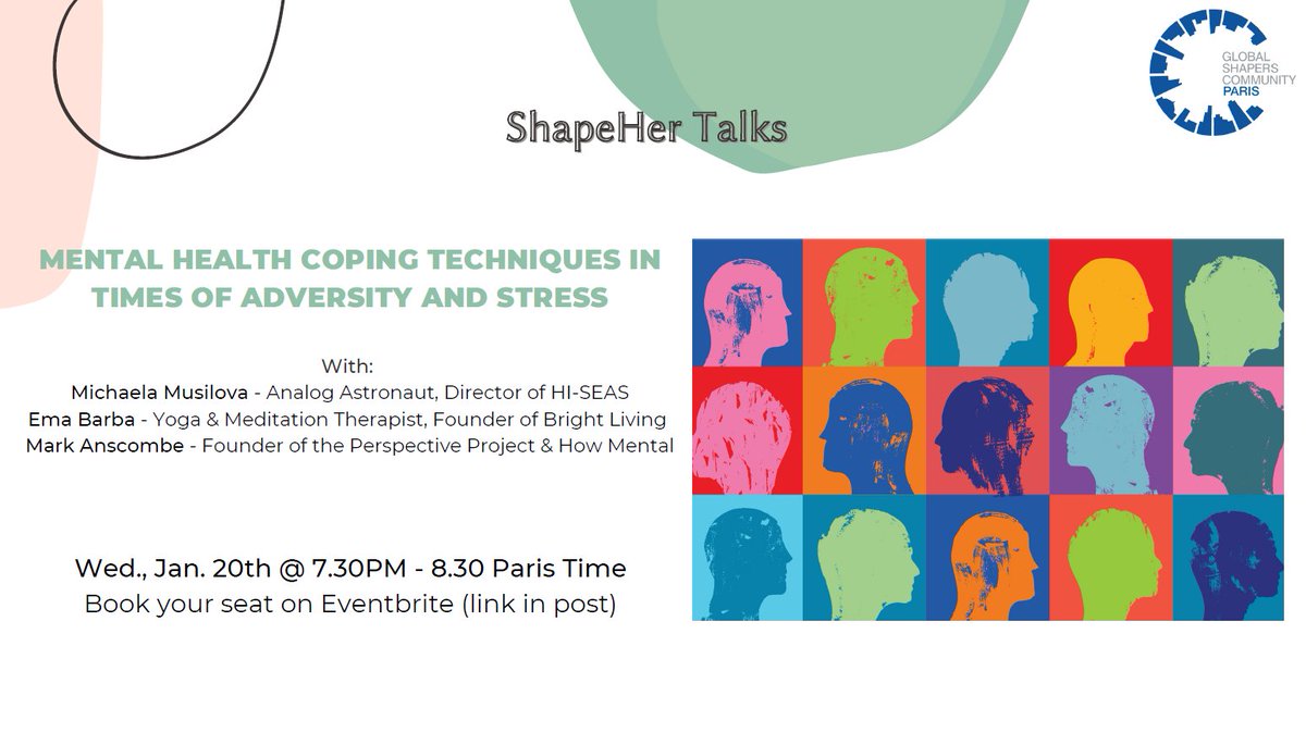 📢Global Shapers Paris is happy to invite you on Wednesday 20th to ShapeHer Talks: Mental Health Coping Techniques in Times Of Adversity And Stress 💬. More info and registration here 👉 eventbrite.com/e/mental-healt…
#mentalhealth #copingtechniques #empowerment