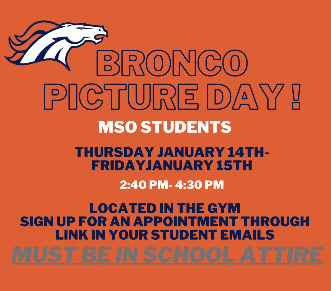 ms_svincent's tweet photo. Broncos!! Picture Day is this Thursday &amp; Friday for both PHY &amp; MSO students! Please see the flyer and check your emails for more information. 🧡💙 https://t.co/UPxizX8U6W