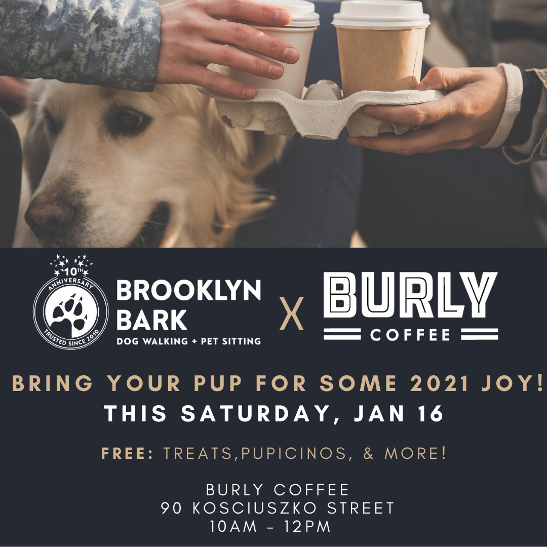 BrooklynBark's tweet photo. Happy 2021! 

Come welcome 2021 with FREE PUPicinos, treats and more at @burlycoffeebrooklyn this Saturday, Jan 16. 

 #coffeetime #coffeelover #coffeeaddict #coffeeshop #coffeegram #coffeelove #coffeebreak #butfirstcoffee #shopsmall #supportlocal #drinkbettercoffee #coffeeshop https://t.co/RbN7MUqnwV