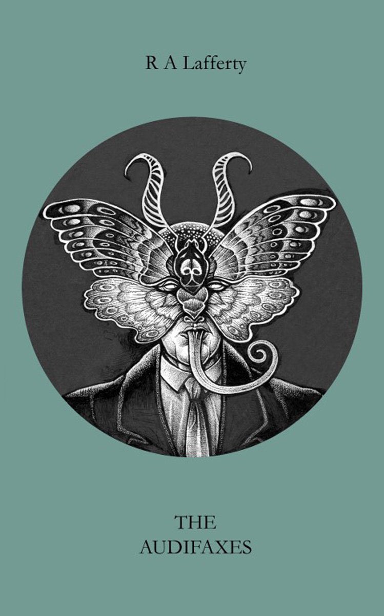 LaffCon's tweet image. The Audifaxes by R. A. Lafferty. A limited print booklet distributed as "swag" at the 2018 #LAFFCON, collecting writings from 1989 to 1991, to The Son of the Great Pagoda Insurance Company newsletter. Available for free viewing &amp;amp; download at laffcon.org/2019/06/the-au…