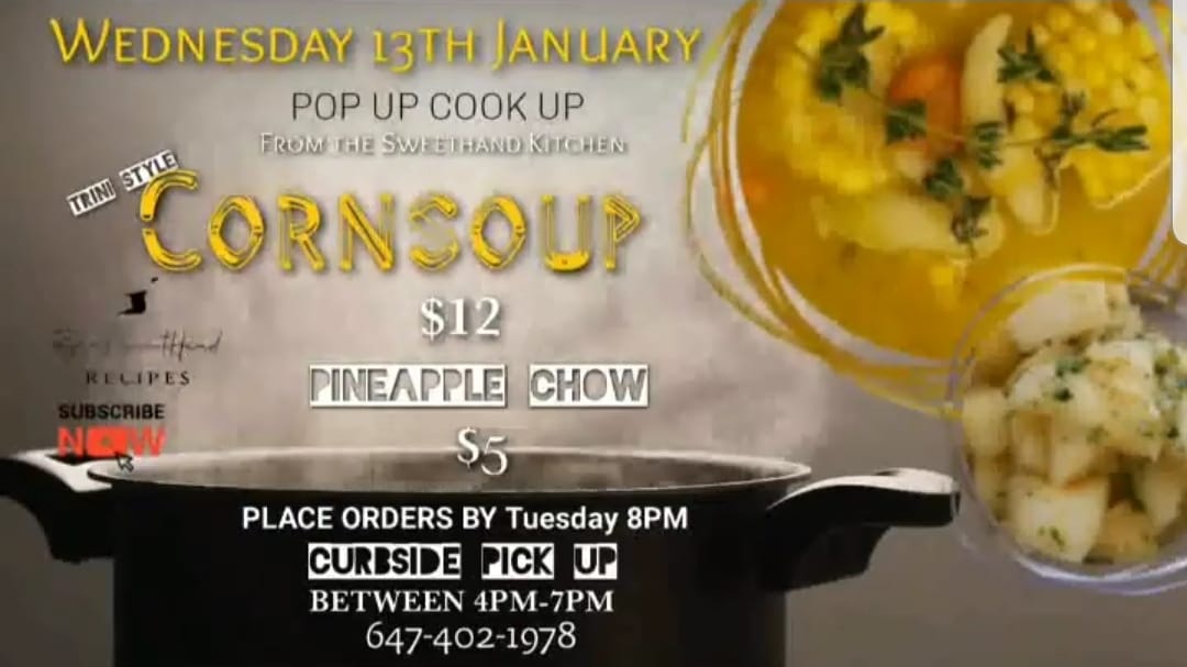 ryansweethand's tweet photo. This Wednesday.  Trini corn soup. Please place all orders by Tuesday 8pm.  Curbside pickup in Ajax between 4pm-7pm @anisaaxo @TriniiLisha https://t.co/0fHFLQoU6N