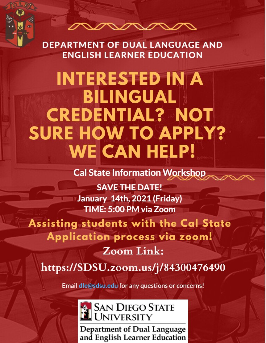 Are you interested in a Bilingual Credential? Not sure how to apply? We can Help! Please join our Cal State Information Workshop on Friday, January 14th at 5:00 PM via Zoom: sdsu.zoom.us/j/84300476490