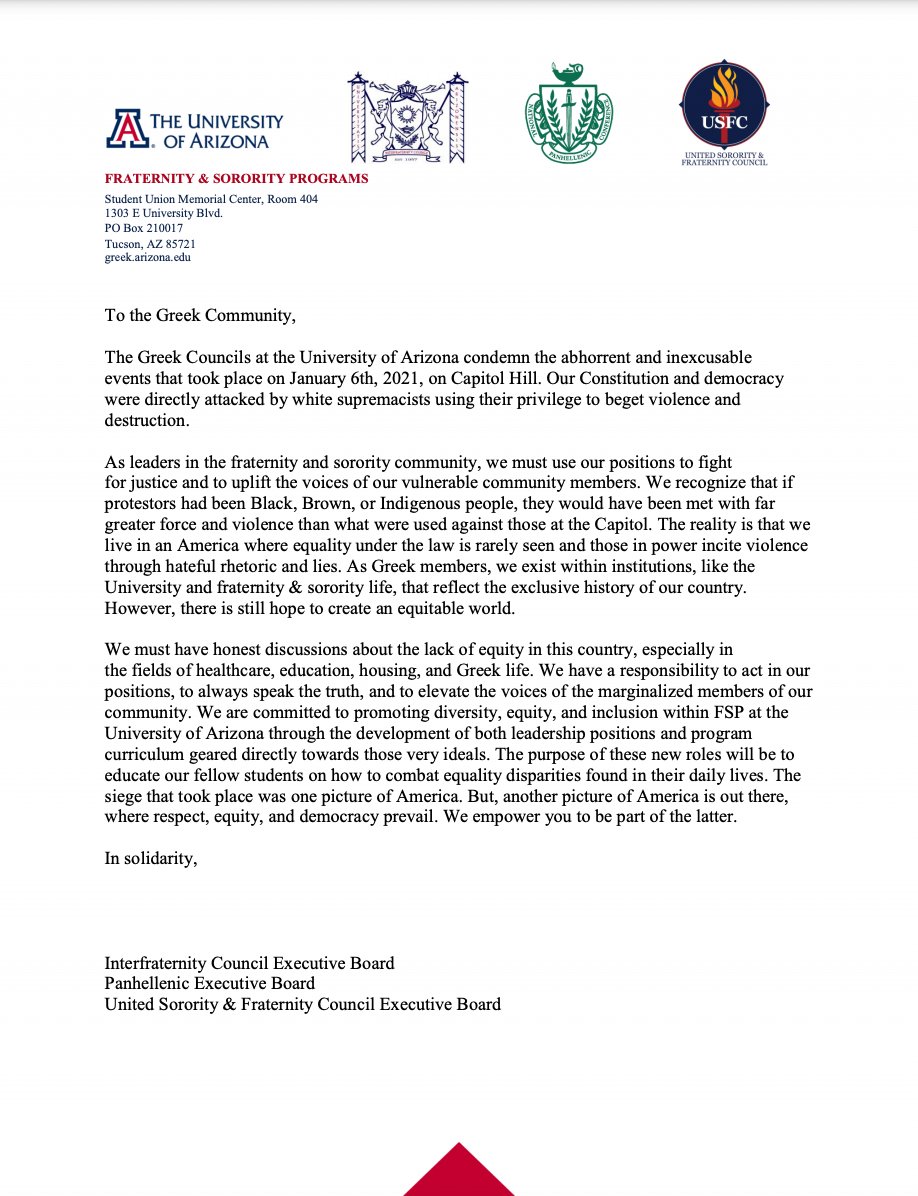 The Greek Councils at the University of Arizona condemn the abhorrent and inexcusable events that took place on January 6th, 2021 on Capitol Hill. Please see the attached image for our full statement.