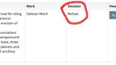 Victory! Planning refused for the 5G mast on Queensbridge Road! Thanks to everyone who helped bring about this decision. Keep your eyes open for any other bad proposals!