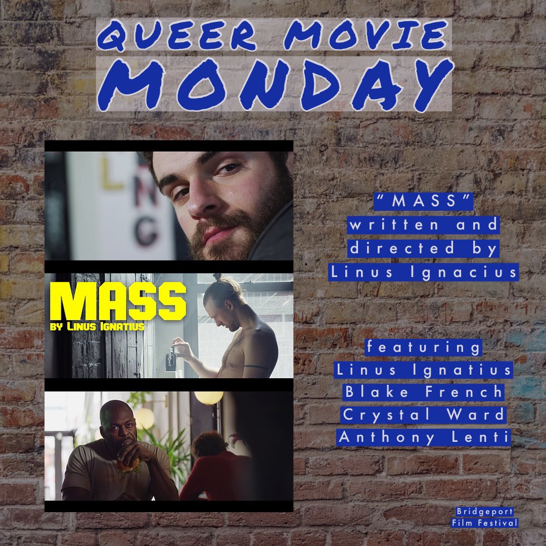 BridgeportFest's tweet photo. Looking to support an indie queer film by queer filmmakers tonight? Check out the short film  “MASS” written and directed by Linus Ignacius and produced by Stacey Maltin and AJ Mattioli currently streaming on Amazon Prime!    
       
#queermoviemonday #moviemonday #queerfilms https://t.co/dL9mw9B7SW