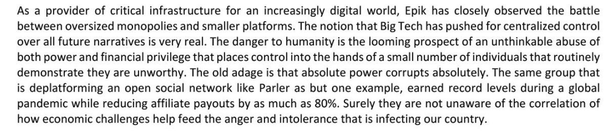 I really like this messaging from Epik on the Parler ban.The same people censoring us are the same people who looted us, & benefitted from the lockdown.It should go a step further and name specific individuals, tech investors, Biden’s donors.