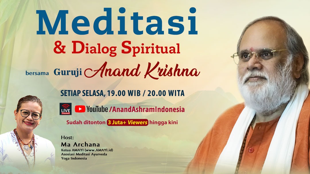 Malam Ini #MeditasiOnline bersama Guruji <a href="/Anand_Krishna_/">Anand Krishna Indonesia</a> 

#MeditasiGratis #MeditasiIndonesia #Sehat #SehatMental #KesehatanMental #AnandAshram #MeditasiSehat #MeditasiPemberdayaanDiri #BelajarMeditasi #MeditasiBali #MeditasiUbud #MeditasiJakarta #MeditasiBandung #AnandKrishna