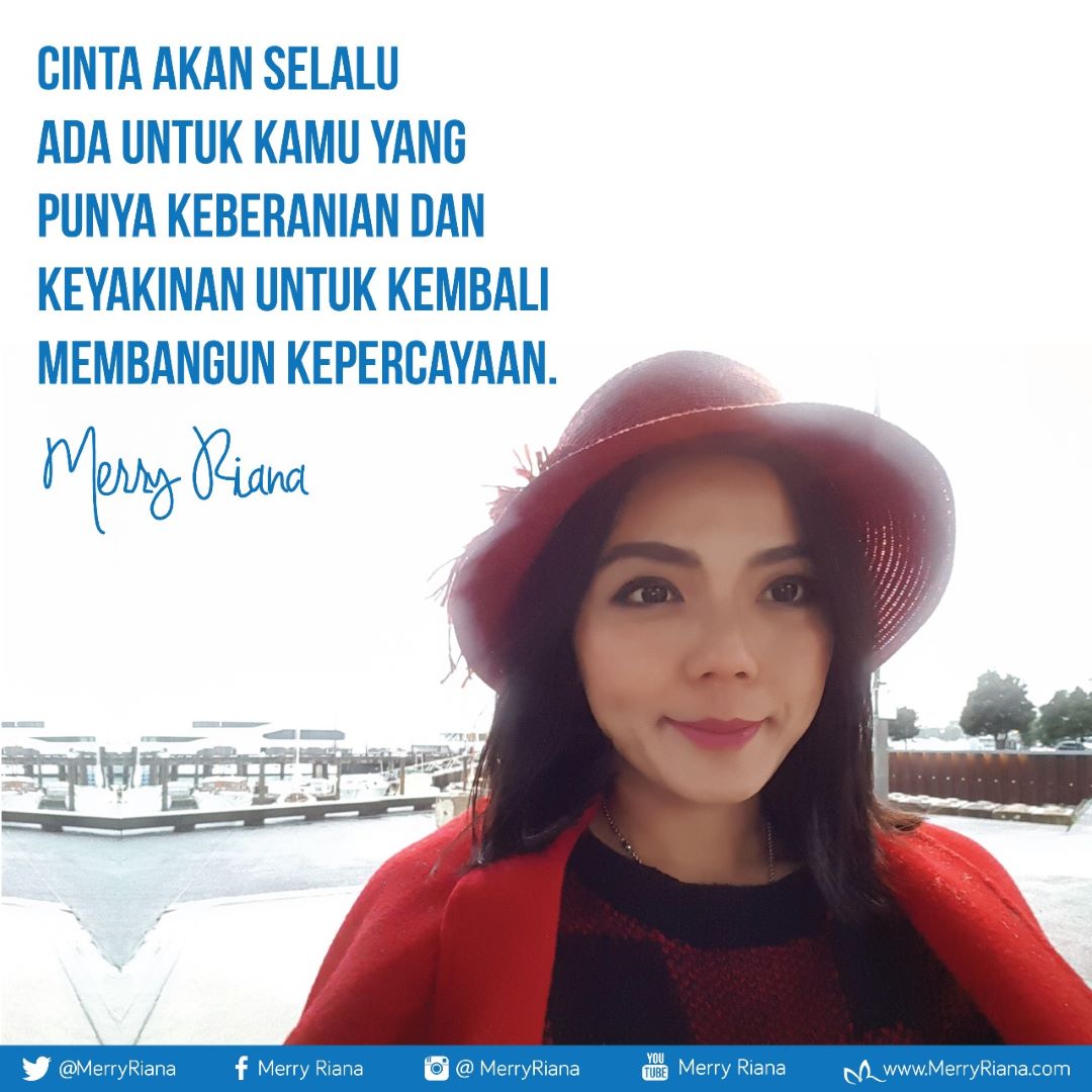 Cinta akan selalu ada untuk kamu yang punya keberanian dan keyakinan untuk kembali membangun kepercayaan.

#MerryRiana #Motivasi 

LIKE dan SHARE untuk menginspirasi yang lainnya juga ya :)
