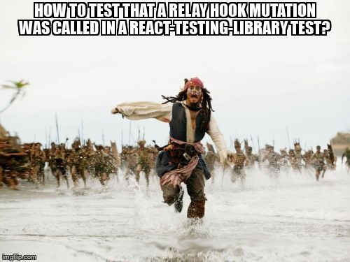overflow_meme's tweet image. How to test that a relay hook mutation was called in a react-testing-library test? stackoverflow.com/questions/6567… #relayjs #graphqlmutation #jestjs #graphql #javascript