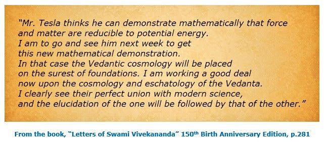 Sanskrit words and concepts in his work. Nikola Tesla was very much impressed by the Samkhya cosmogony and the theory of cycles given in the Vedic text.On 13th February 1896,  #SwamiVivekananda had written in a letter to a friend,