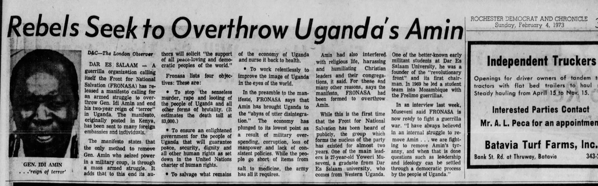 2/In Jan 1973 the Front for National Salvation issued a tract calling for Idi Amin's ouster. They aimed to 'save Uganda from complete ruin & depopulation'. Amin, in reply, said Museveni had been 'confused, misled & bought by imperialists'.Press clipping & US govt reports here.