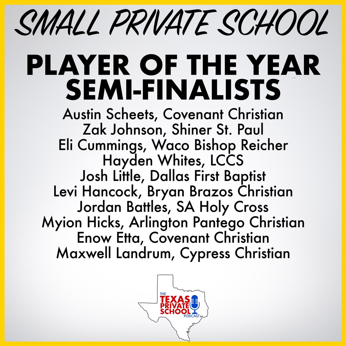 TXPSMedia's tweet photo. SMALL SCHOOL
PLAYER OF THE YEAR

@AustinScheets 
@ZakeryMJ 
@nolimiteli21 
@HaydenWhites15 
@itssjosh5 
@HancockLevi15
@Battles6Jordan
@hicks_535 
@EnowEtta1 
@LandrumMaxwell https://t.co/LZObkvAbYh