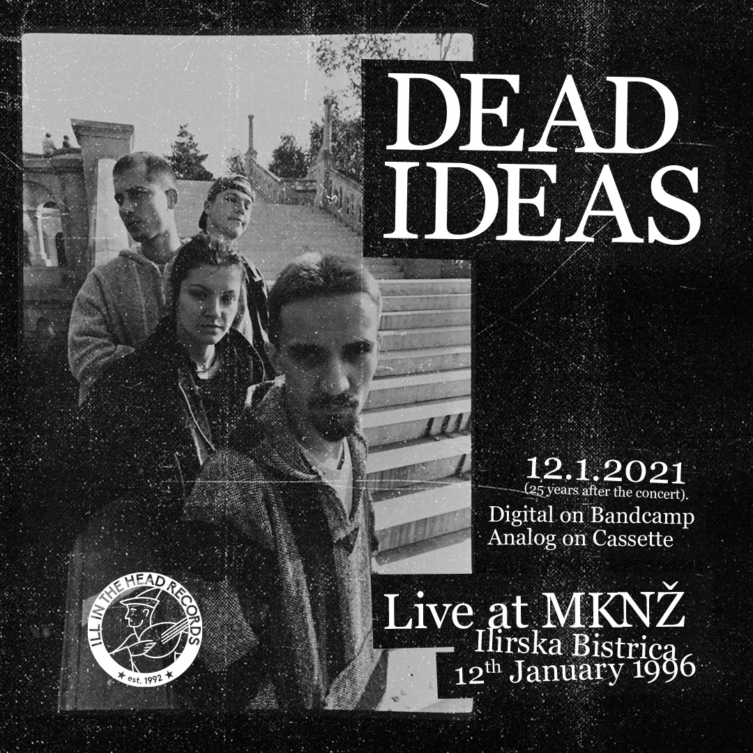ill_head's tweet photo. DEAD IDEAS: Live at MKNŽ, Ilirska Bistrica, 12th January, 1996. is out -  exactly 25 years after the concert!  Download free or order cassette: https://t.co/6JDR5fBZRv https://t.co/pB8KcF9NuL