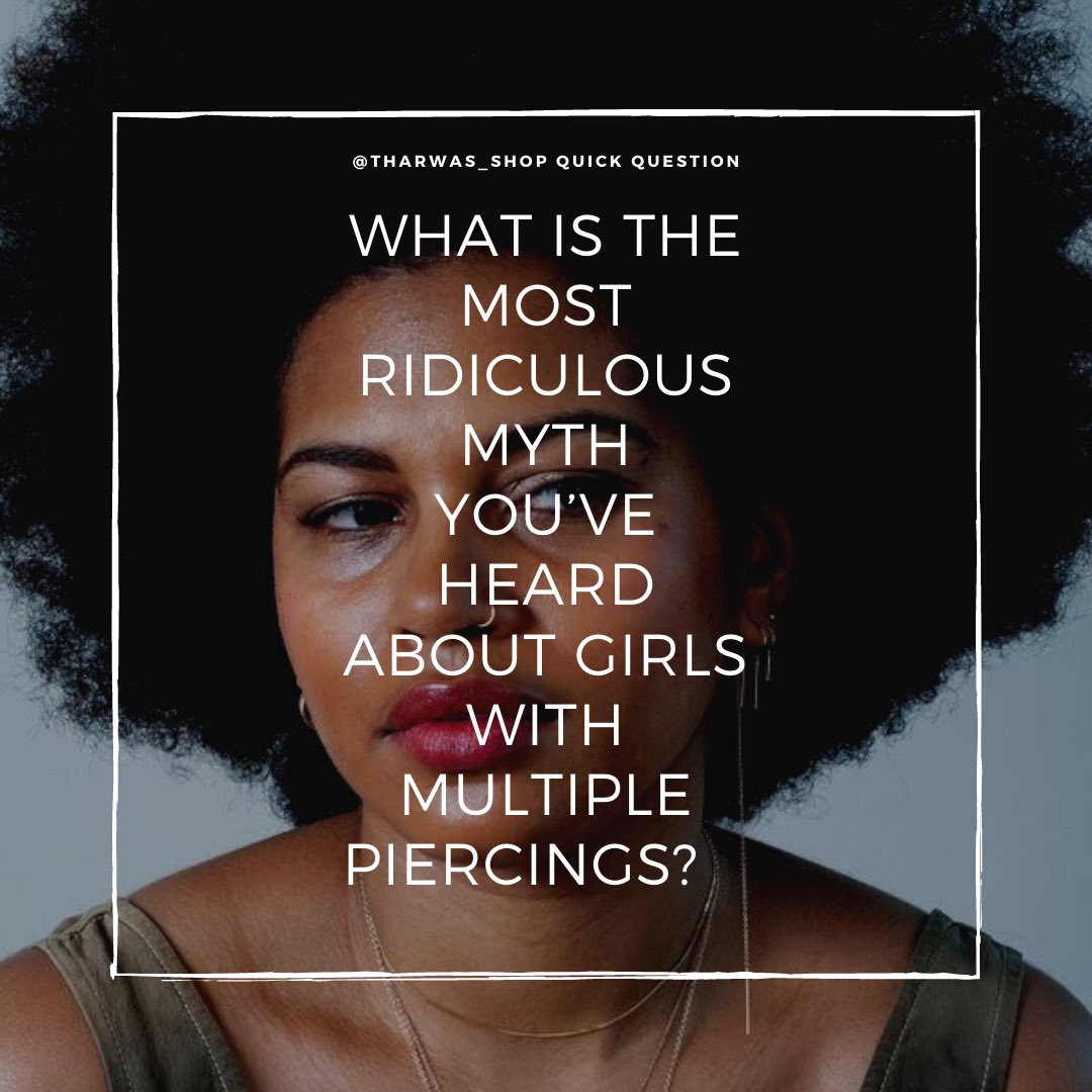 thisisTharwa's tweet photo. Has your Tattoos/Piercings ever gotten you into trouble? 
Share your myth, below👇🏽
#piercings #bellybuttonrings #noserings #earrings #eyebrowrings #BlackOwned #tharwasshop https://t.co/WPGFDwk3tv