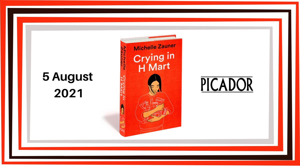 Picador Books We Are So Excited To Be Publishing Michelle Zauner Aka Jbrekkie S Incredible Memoir Crying In H Mart A Deeply Affecting Account Of Growing Up Mixed Race Grief Forging