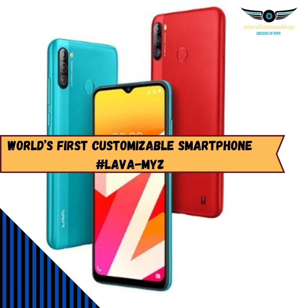 miscellaneblogs's tweet image. World’s First Customizable Smartphone LAVA Myz.  we will tell you all New LAVAMyz smartphones and their specifications. 
miscellaneousblogs.com/technology/wor… #worldsfirstcustomizablesmartphoneLAVAmyZ #LAVAmyZNewseries #newsmartphoneinIndia #indiafirstcustomizablephonesLAVA
#miscellaneousblogs