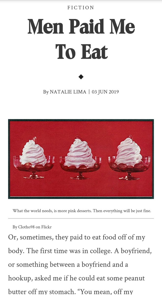 11. "Men Paid Me to Eat" by Natalie Lima. Available online:  https://theoffingmag.com/fiction/men-paid-me-to-eat/