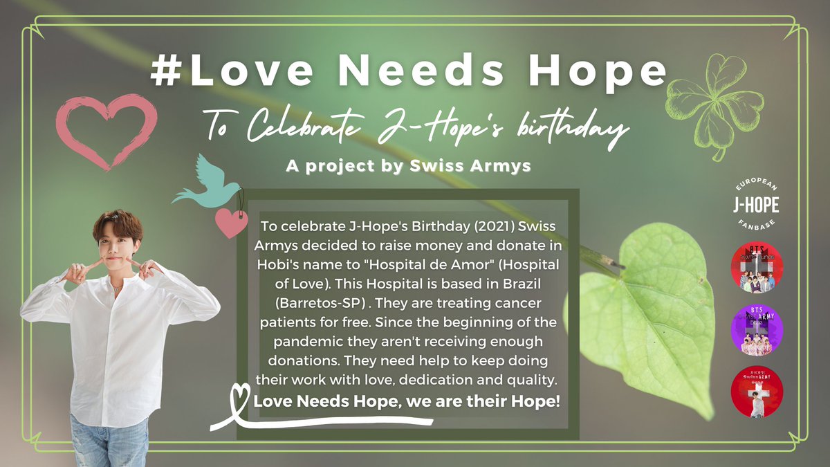 JhopeSwissArmy's tweet photo. #LoveNeedsHope 
To celebrate J-Hope's birthday swiss Armys will raise money and donate in his name to Hospital de amor (Hospital of love)
They treat patients with cancer for free. 
If you would like to donate pls read carefully the informations below.
We are their Hope! #제이홉 https://t.co/w3AeW5ks5p