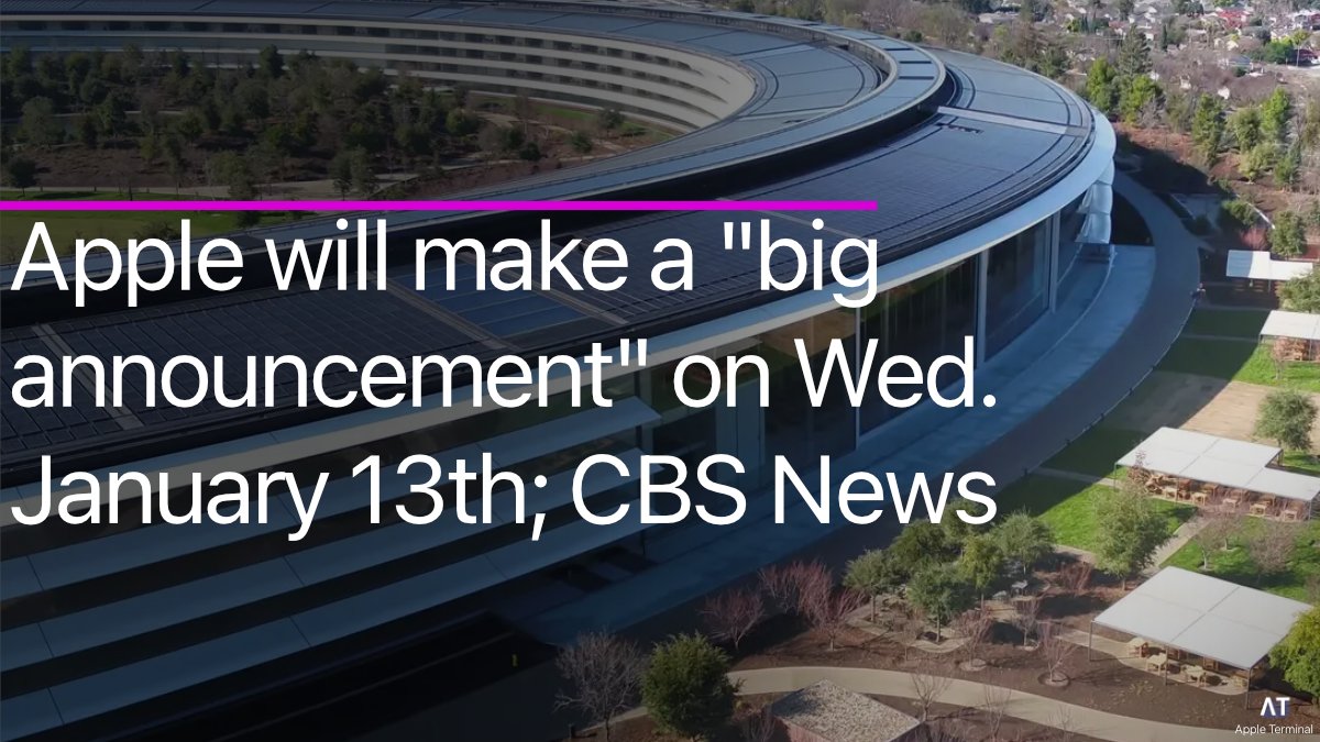 AppleTerminal's tweet photo. JUST IN:

@Apple will make a "big announcement" tomorrow Wednesday, January 13th that is "bigger and better" than a new product; CBS News.

#Apple #AppleNews $AAPL https://t.co/MMRxkprHeD