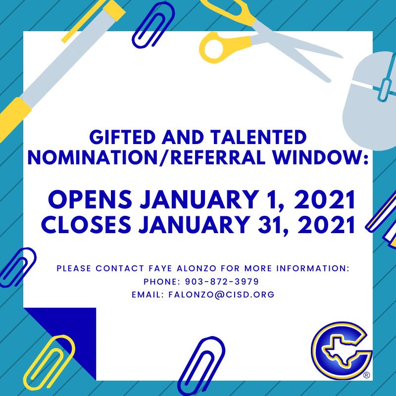 CorsicanaISD's tweet photo. If you are interested in the Gifted & Talented Program and are not currently enrolled (CISD currently test Kindergarten & 4th Grade students), the nomination window is officially open NOW until January 31, 2021. Email Faye Alonzo (falonzo@CISD.org) for more information! https://t.co/iWVAJrK64c