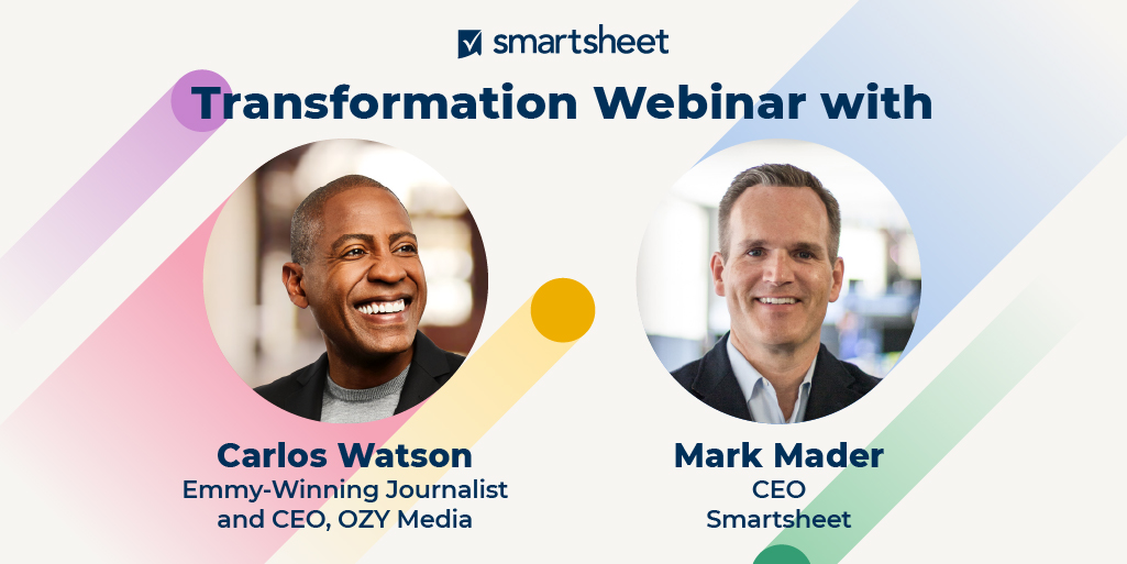 Smartsheet's tweet image. You&apos;ve heard the call for &quot;transformation&quot; more than ever before, but how do you actually do it? @carloswatson, CEO of @ozy Media, and @markmader, our own CEO and President, will share their thoughts on January 21 at 8am PST. Register here: bit.ly/3bsq9ny #CanDoCommunity