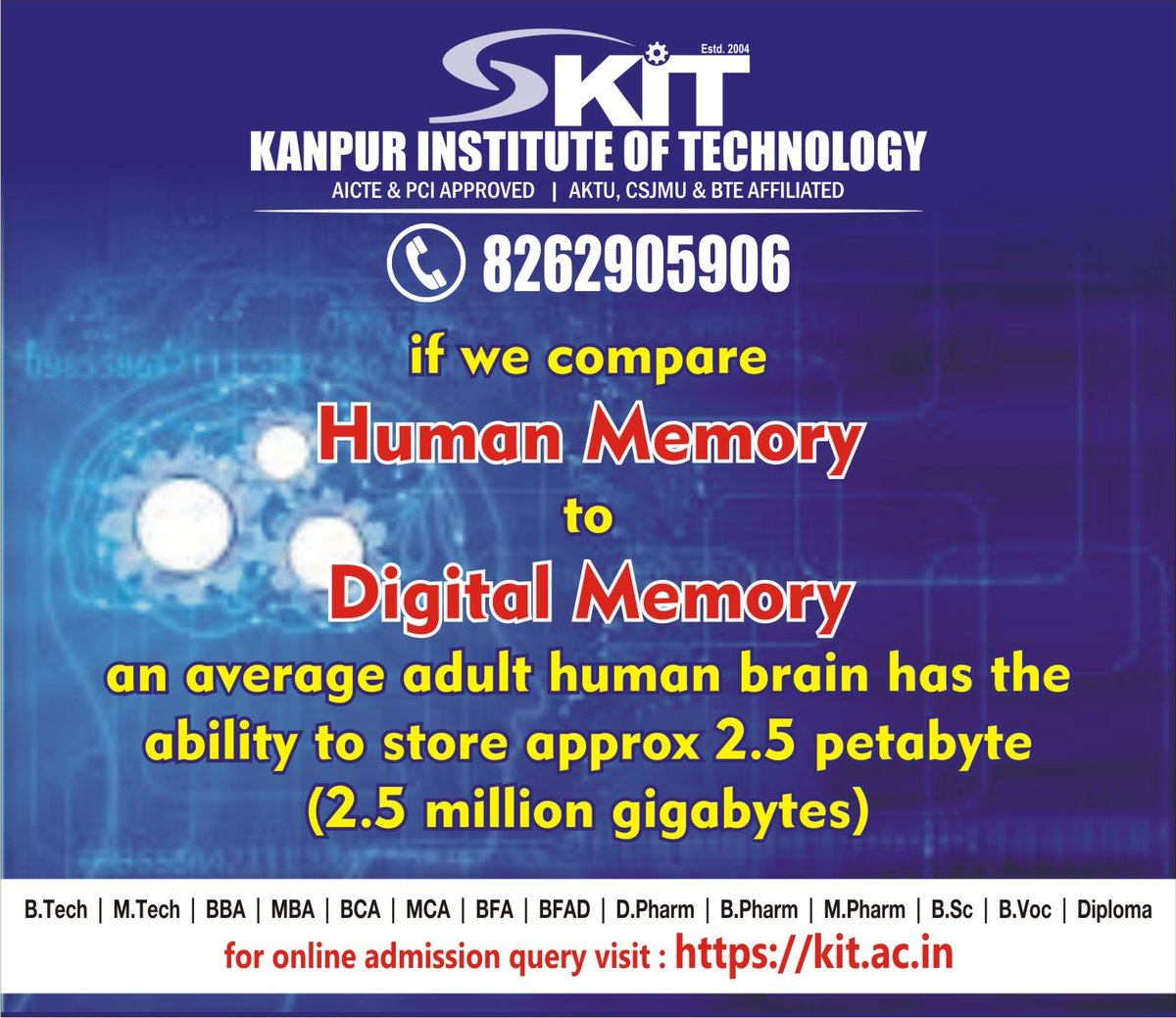 KIT_Kanpur's tweet photo. #HumanBrain #DigitalMemory #BBA #BCA #BFA #BFAD #Bpharm #BSc #Btech #BtechLateral #BVoc #DiplomaInEngineering #DiplomaInEngineeringLateral #Dpharm #MBA #MCA #Mpharm #Mtech #KIT #Kitian #KANPUR
For more details on courses kindly visit us or call us. https://t.co/7KEz68pqOw