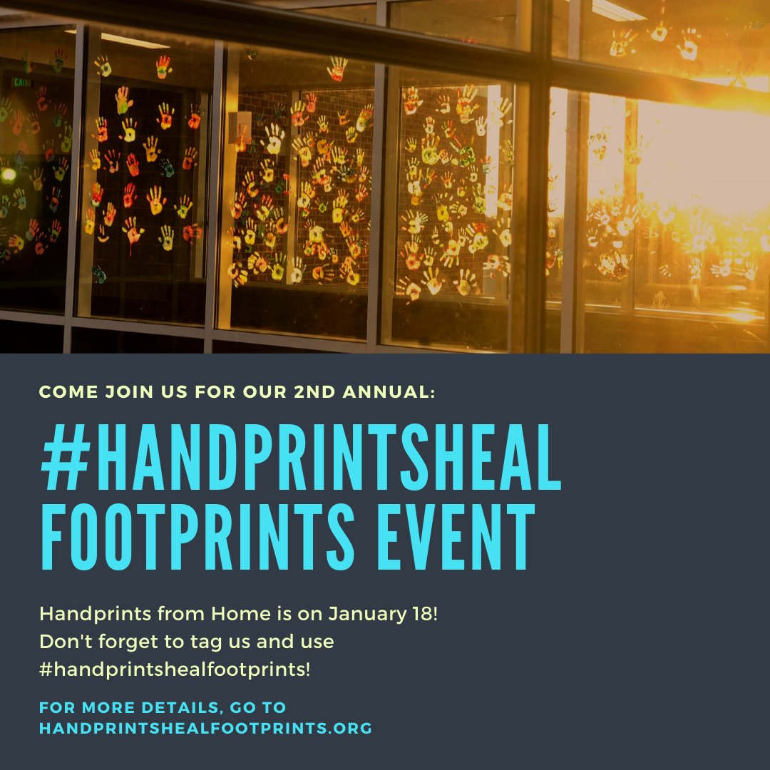 Come join us for the 2nd Annual #HanprintsHEALFootprints Event on January 18th, 2021! For more information, go to handprintshealfootprints.org!