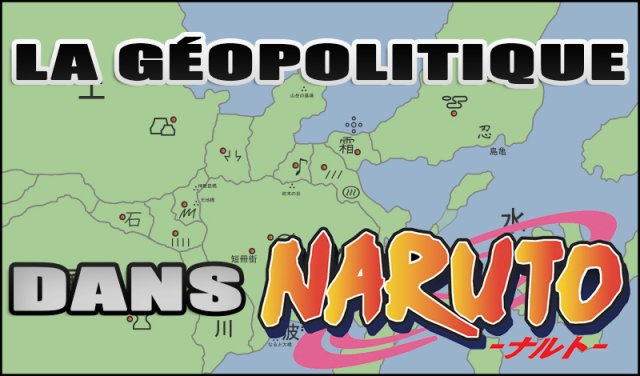 Il existe en tout cinq « grands pays », considérés comme les plus puissants et les plus influents. Chacun d'entre eux est dirigé par un seigneur féodal (daimyo). Tous possèdent un « village caché », sorte de village de garnison, où vivent et s'entraînent tous les ninjas du pays.