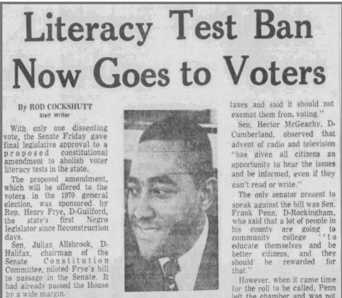 The best chance we had to get rid of it was in the last re-write of the NC Constitution. Henry Frye, the first African American representative in the  #NCGA since Reconstruction proposed a bill to place elimination of the literacy test to a vote of the people.(4/10)  #ncpol