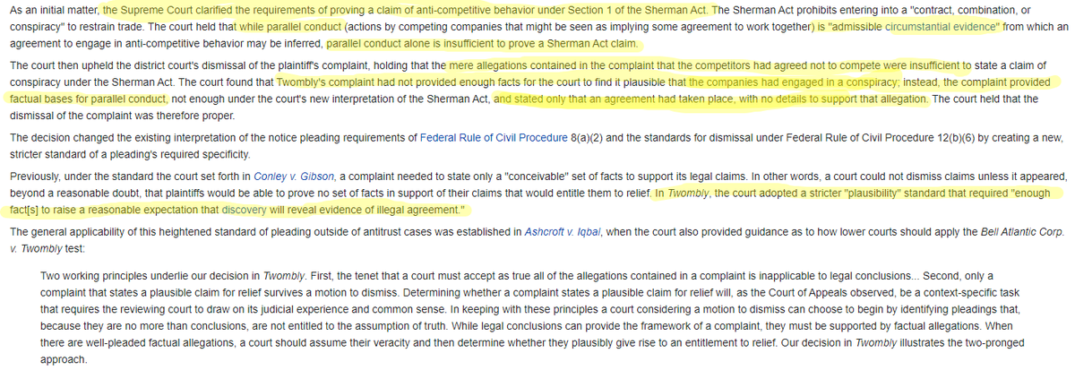 The claim in Twombly was that telephone companies were conspiring to reduce competition by not entering into their competitors' markets, violating the Sherman Antitrust Act.Here's the wikipedia summary of what the Supreme Court held, which is good enough to work with.